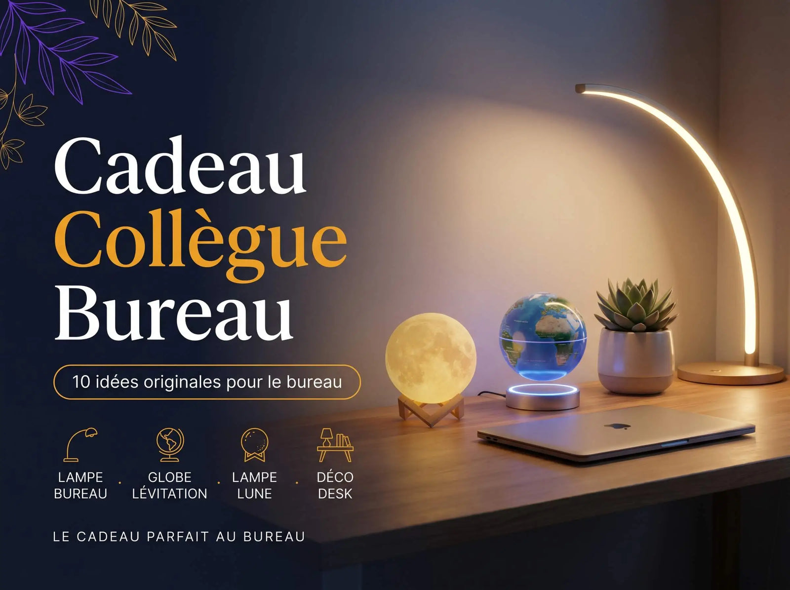 Cadeau Collègue : 10 Idées Originales pour le Bureau (2026)